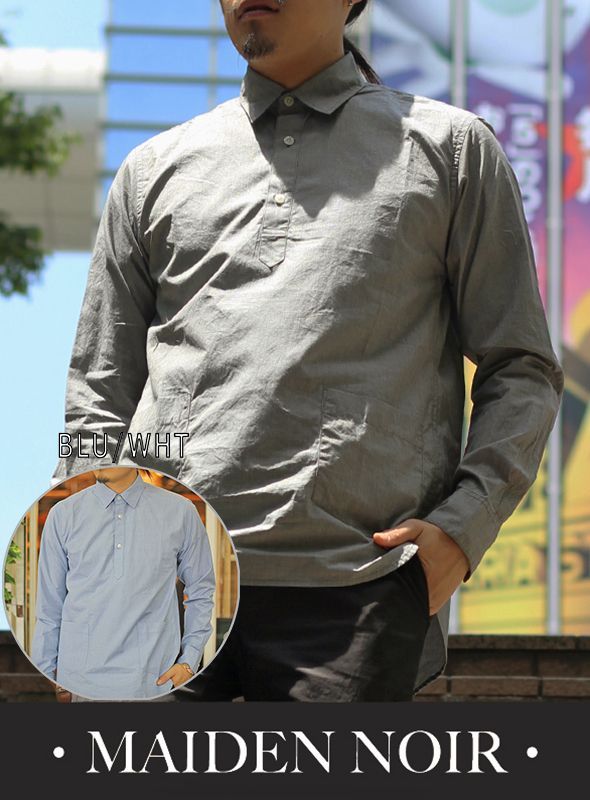 【MAIDEN NOIR】 メイデン・ノアール L/S Pullover シャツ (2色）を通販【Paper 福岡】