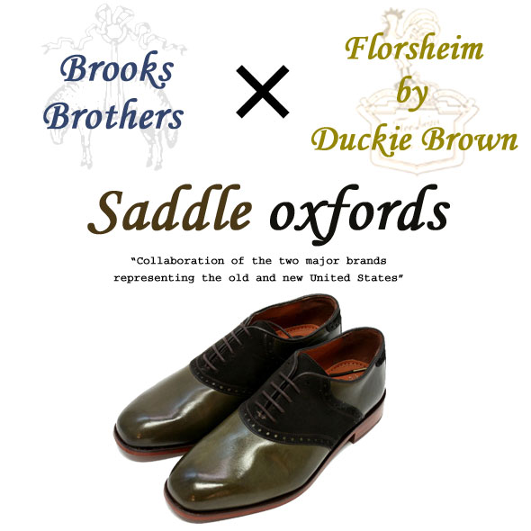 画像: 【Brooks Brothers×Florsheim by Duckie Brown】新旧アメリカを代表するブランドの限定コラボシューズ サドルシューズ新入荷アップしました。