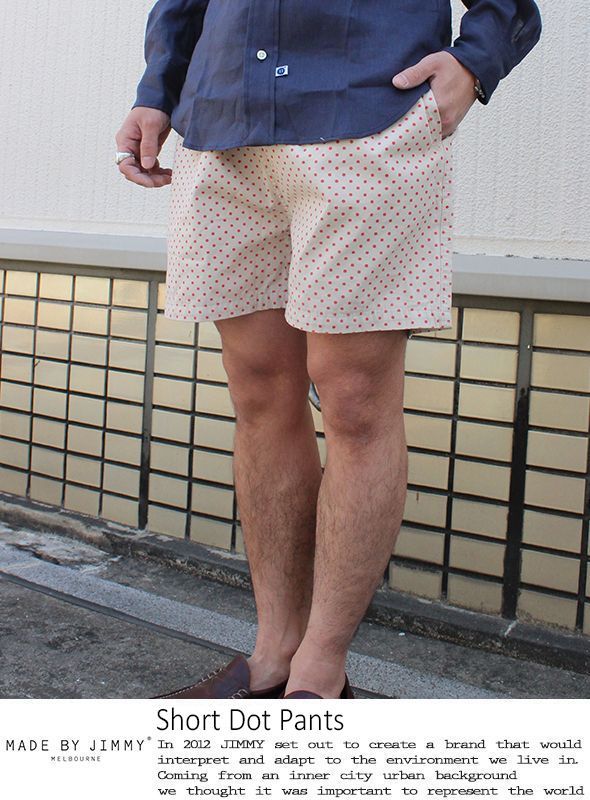 画像: 【MADE BY JIMMY】Short Dot Pants 入荷アップしました。